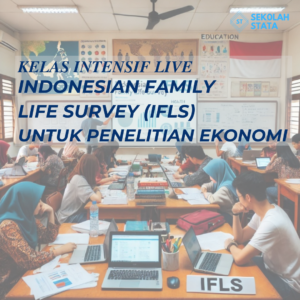 IFLS untuk Penelitian Sosial Ekonomi