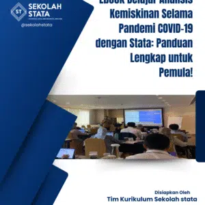 📘 Belajar Analisis Kemiskinan Selama Pandemi COVID-19 dengan STATA